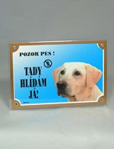 Obrázok Tabulka Tady hlídám! Labradorský retriever světlý 1ks